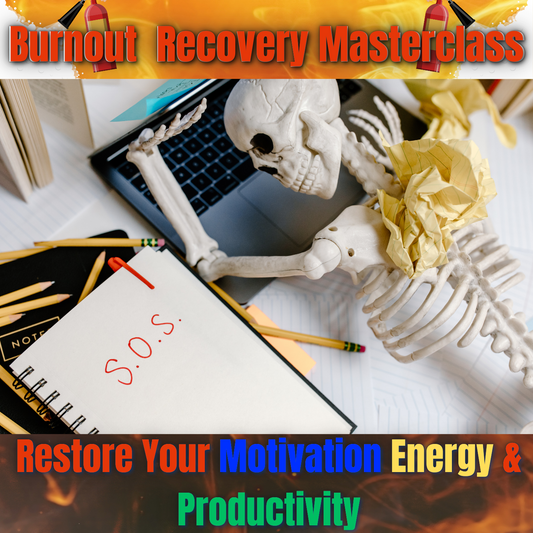 Burnout Recovery Masterclass